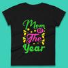 Mom Of The Year Womens T-Shirt Mens Tops Tees Unisex