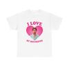 Ryan Gosling - I love My Boyfriend T-shirt, Ryan Gosling Tee, Ryan Gosling SweaT-Shirt