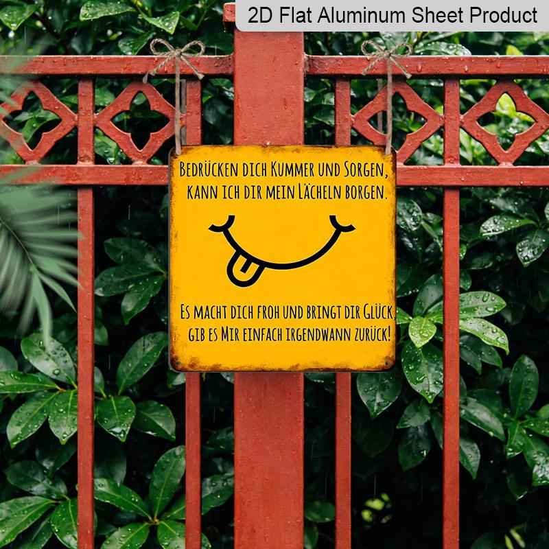2D Flat, 1pc Metal Aluminium Sign, If You Are Sad Borrow My Smile Funny German Quote Sign, Vintage Aluminium Wall Art, Rustic Decorative Plaque for