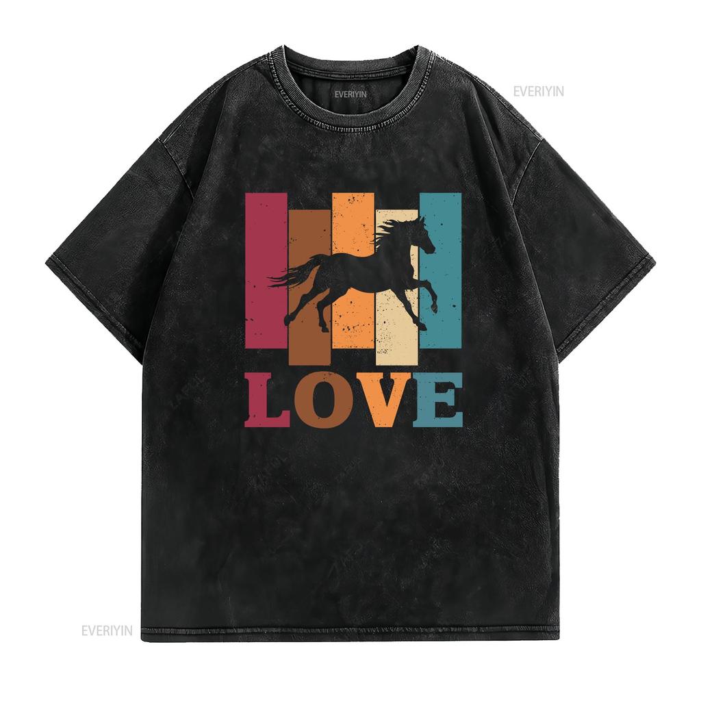 Horse T Shirt I Love Lover Rider Owner Trainer Who Loves Horses HOR004F01 vintage Washed streetwear designer clothes Unisex