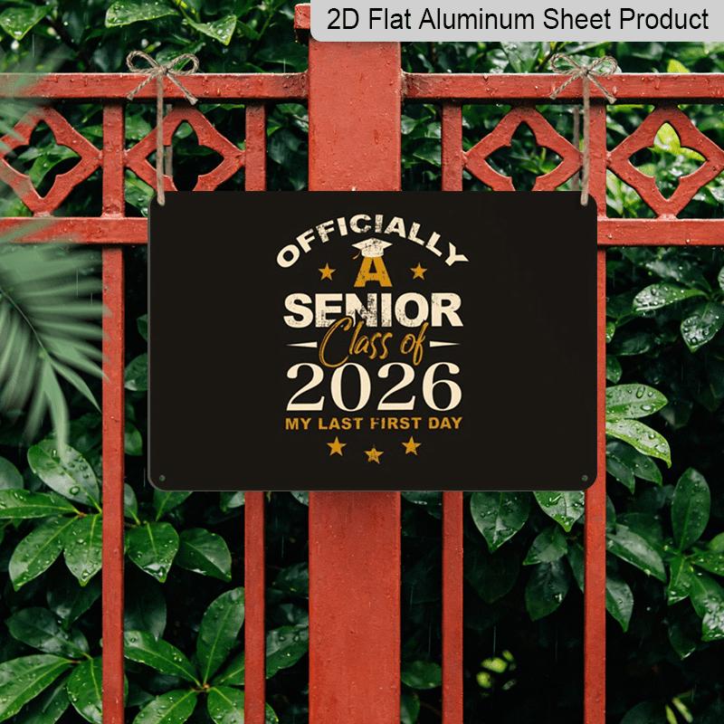 2D Plat, 1 stuk Senior Klas van 2026 Aluminium Bord 8x12 Inch - "Officieel Een Senior Mijn Laatste Eerste Dag" Citaat, Afstudeerhoed & Ster Ontwerp, Zwart