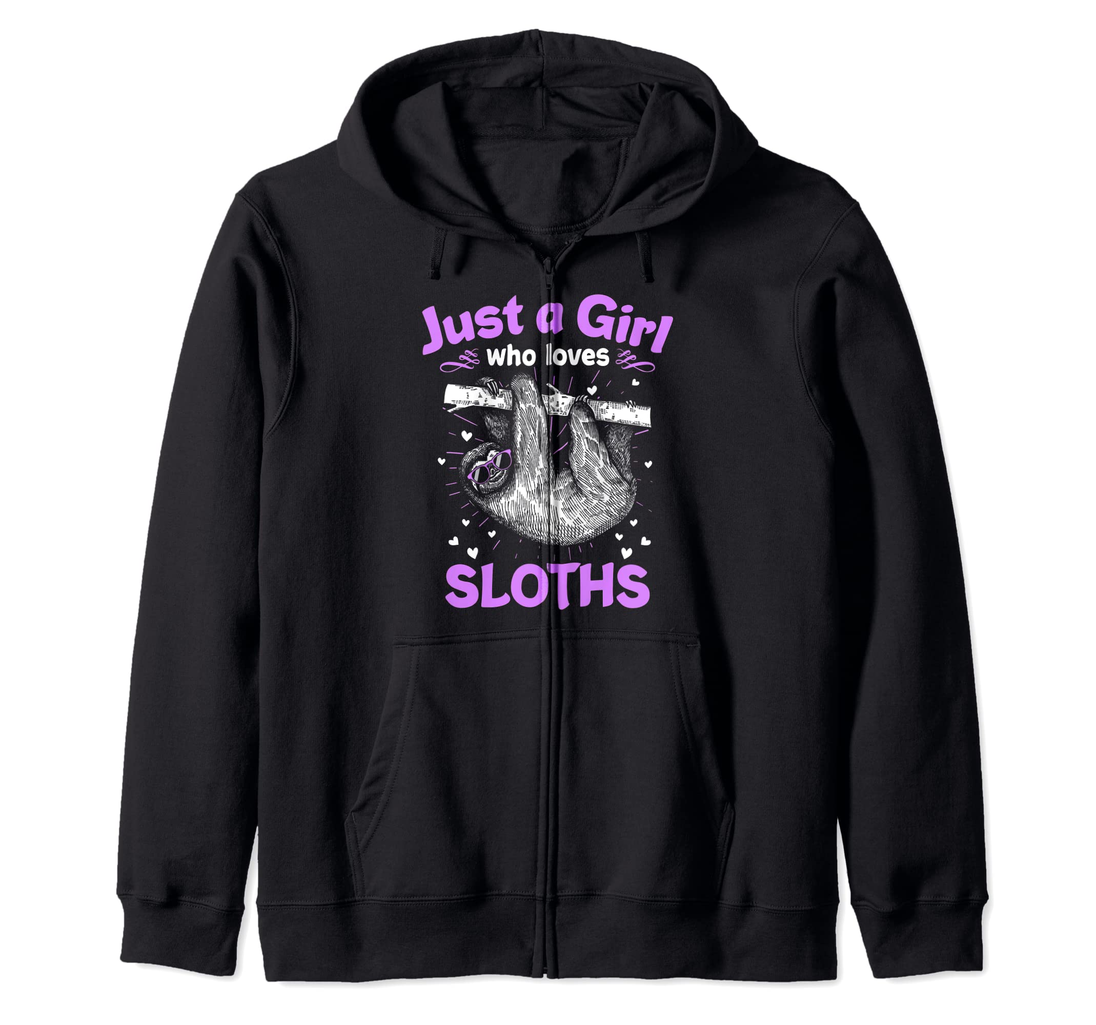 Just A Girl Who Loves Sloths - Cute Animal Lover Zip Hoodie