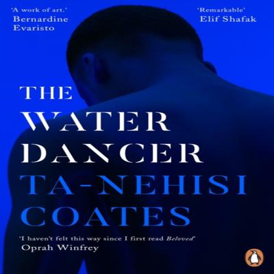 The Water Dancer by TaNehisi Coates Paperback Book 9780241982518