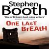 One Last Breath by Stephen Booth Paperback Book 9780007172047