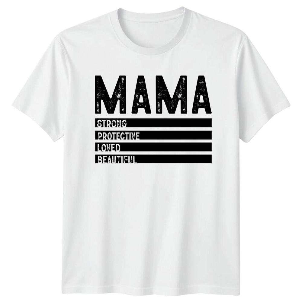 Mama Strong Protective Loved Beautiful Unisexs Mothers Day TShirt S