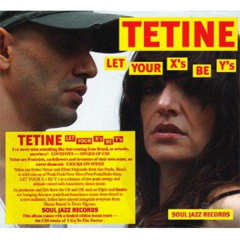 

CD TETINE - Let Your X s Be Y s SJRCD186 Soul Jazz Recor 2008 UK Dance & Electronica