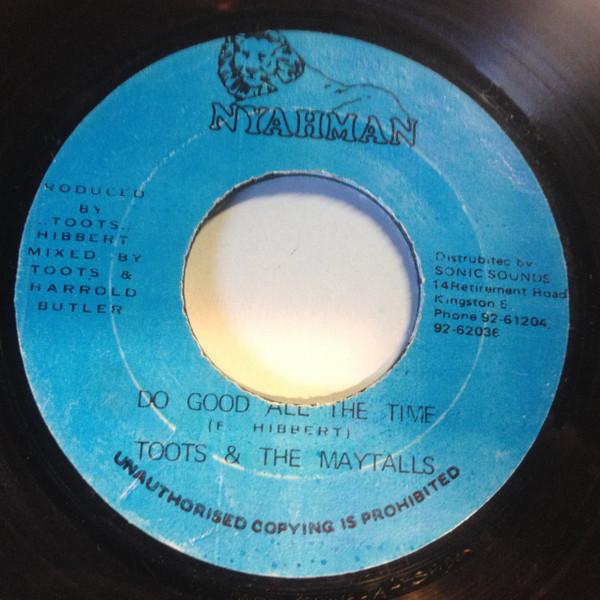 

7inch Record TOOTS THE MAYTALS Do Good All The Time NONE Nyahman Jamaica Reggae Ska Dub Used