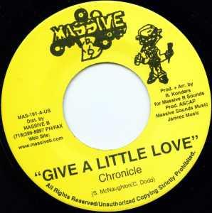 

7inch Record CHRONICLE / CONROY SMITH - Give A Little Love / I Fell In Love MAS191 Massive B 2001 US Reggae, Ska & Dub Used