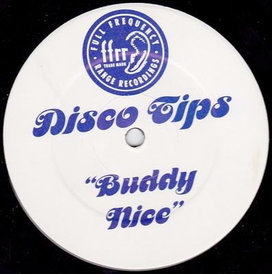 12-inch Plaat DISCO TIPS Buddy Nice DISCOTIPS FFRR UK Dans Electronica Gebruikt