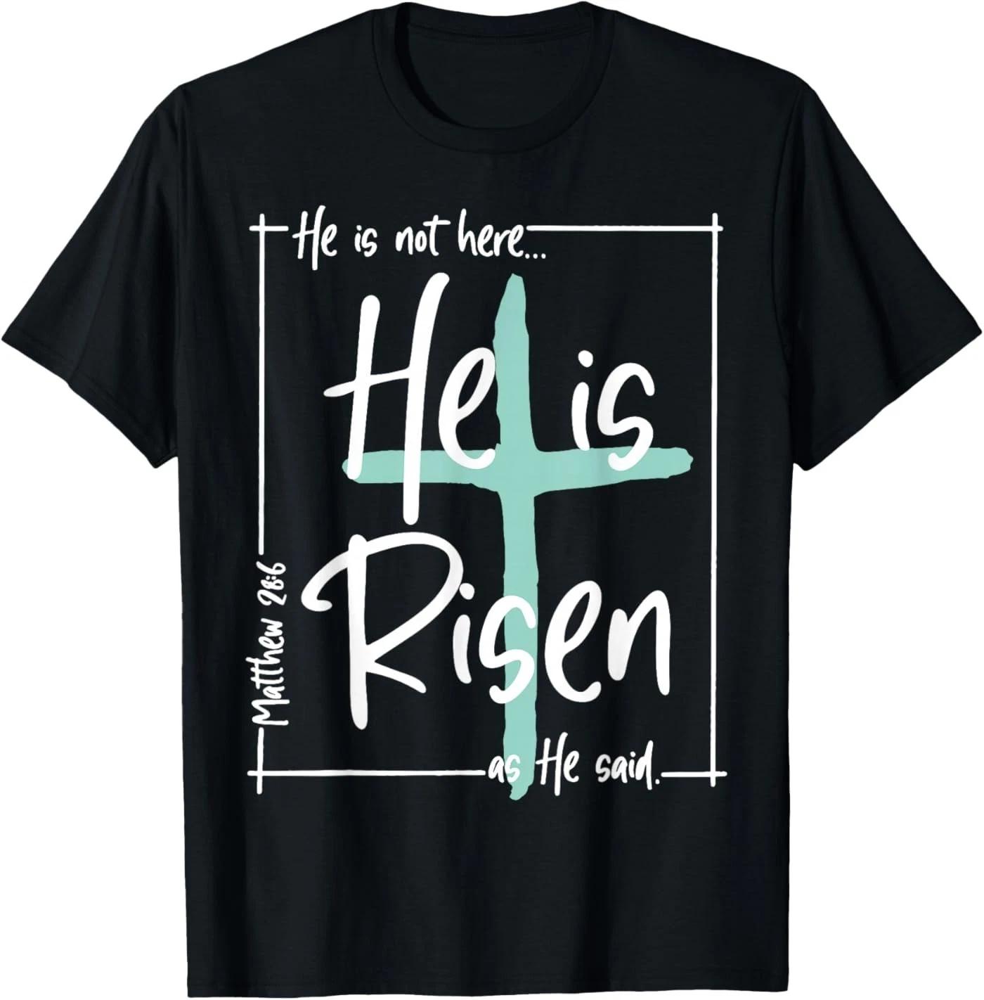 He is Risen Shirt Easter Christian Cross Men Women T-Shirt S