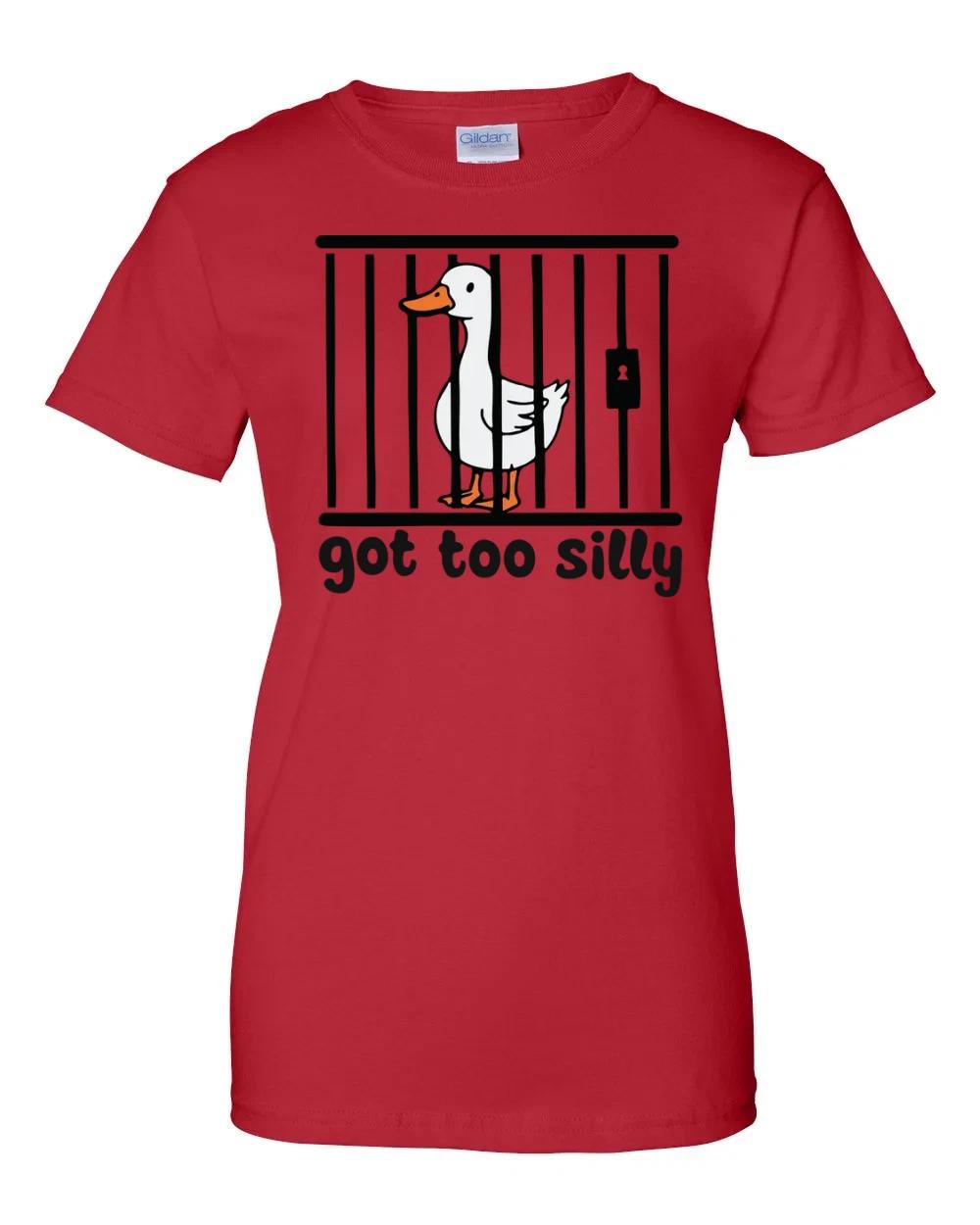 Ladies Got Too Silly Goose Women s T-Shirt 3XL