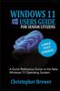 Kniha A Windows 11 Users Guide For Senior Citizens : A Quick Reference Guide To the New Windows 11 Operating System