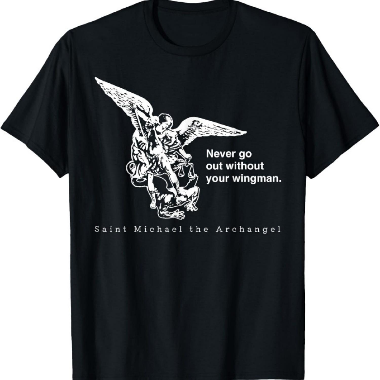 

Never Go Out Without Your Wingman Saint Michael Archangel T-Shirt XXXXXL чорний