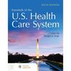 Essentials oF the U.S. Health Care System Paperback IND-364
