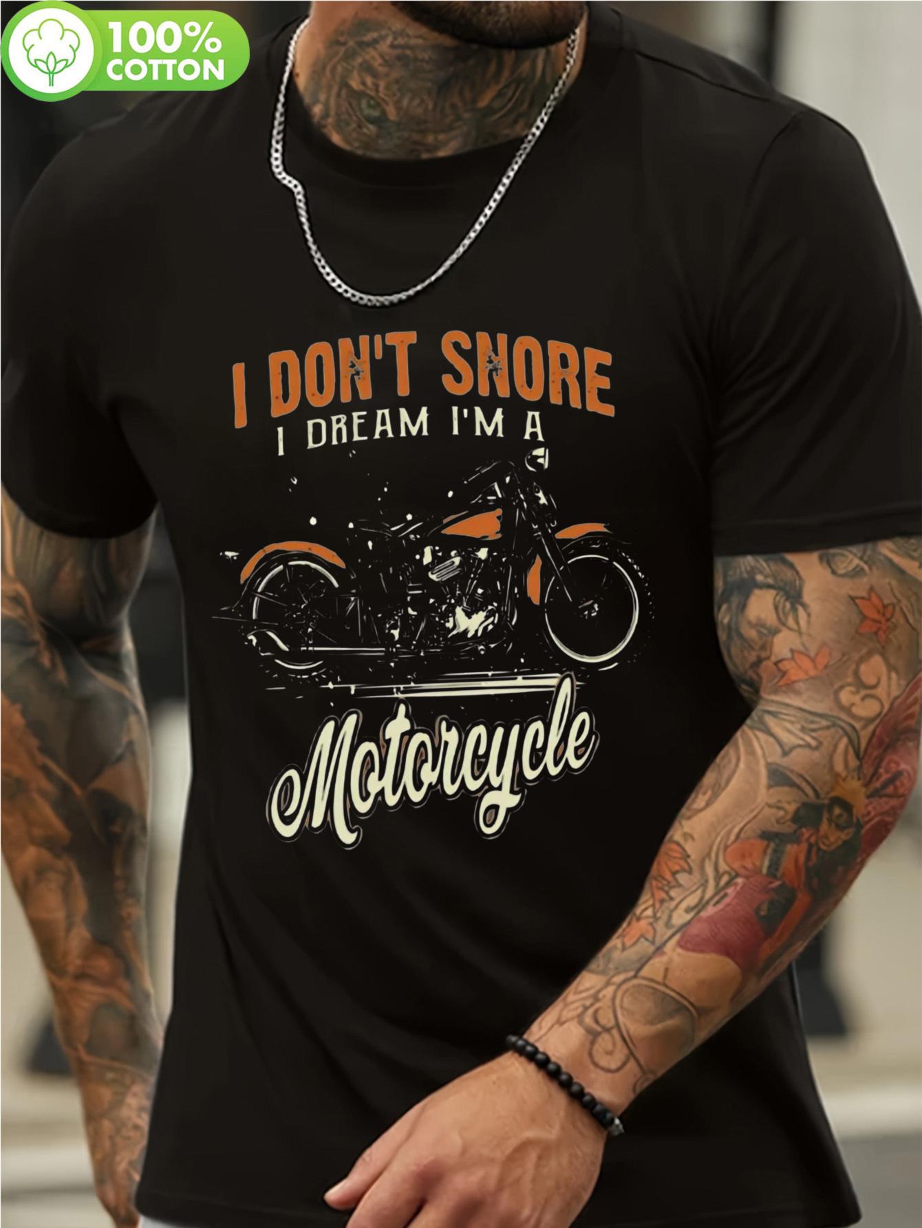 I Don t Snore I Dream I m a Motorcycle Graphic Tshirt - 1... XXXXL