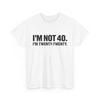 Funny I'm Not 40 I'm Twenty Twenty T-Shirt