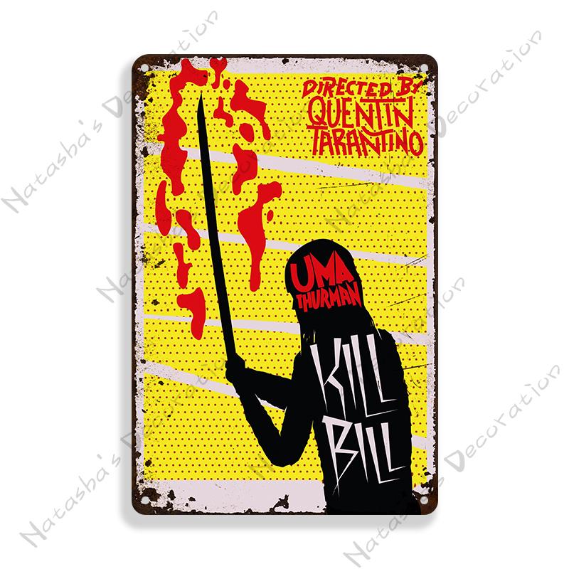 Kill Bill Classic Movie Bar Metal Poster Retro Poster Rusty Metal Plate Industrial Decor Metal Plaque Cafe Home Wall Plate