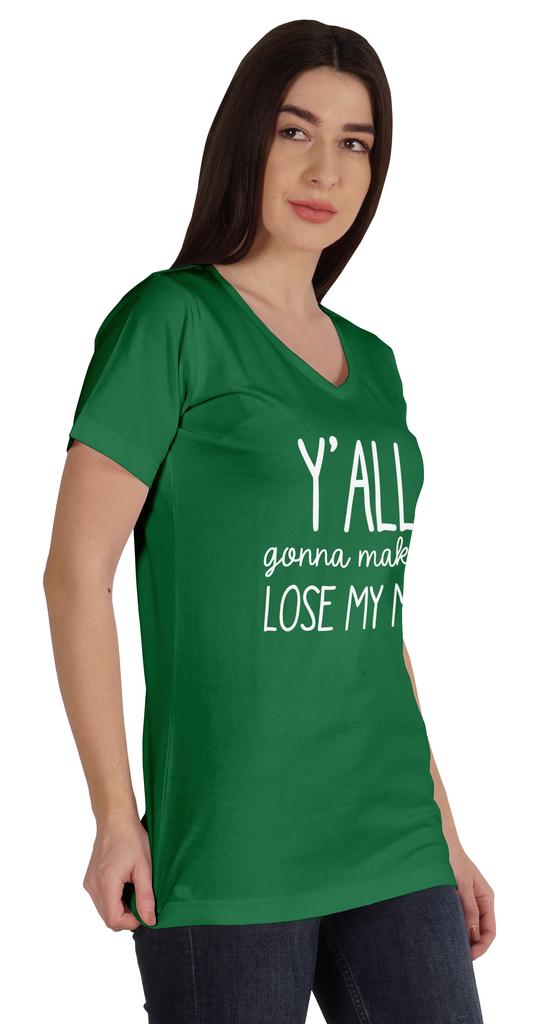 Inkmeso Y'all Gonna Make Me Lose My Mind Tshirt For Women Moms Life Top