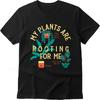 Men Tshirt Graphic Summer Women Tshirt My Plants Are Rooting For Me Short Sleeve Rock Oneck Tshirt New Cotton Male Teeshirt