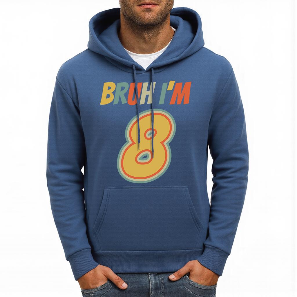 Bruh I'M 8 Fun Printing Hoodies Mens Casual All-Match Clothing Man Oversized Pocket Hoody Autumn Fleece Unisex Streetwear