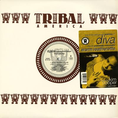 12-tums Skiva CLUB 69, KIM COOPER - Diva (Remixer) / Varmt konstläder Y58433 TRIBAL Amerika 1995 US Dans & Electronica Begagnad