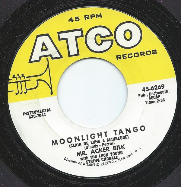

7-дюймовая пластинка ACKER BILK - Moonlight Tango / Never Love A Stra 456269 ATCO Records 1963 US Джаз Б/У
