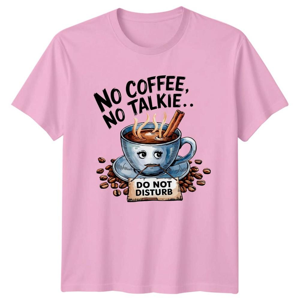 No Coffee No Talkie Do TShirt Coffee Lover Coffee Birthday Gift For Him And Her