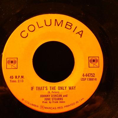 7-дюймовая пластинка JOHNNY DUNCAN JUNE STEARNS If Thats The Only Way 444752 COLUMBIA 1965 Канада КантриФолк Б/у