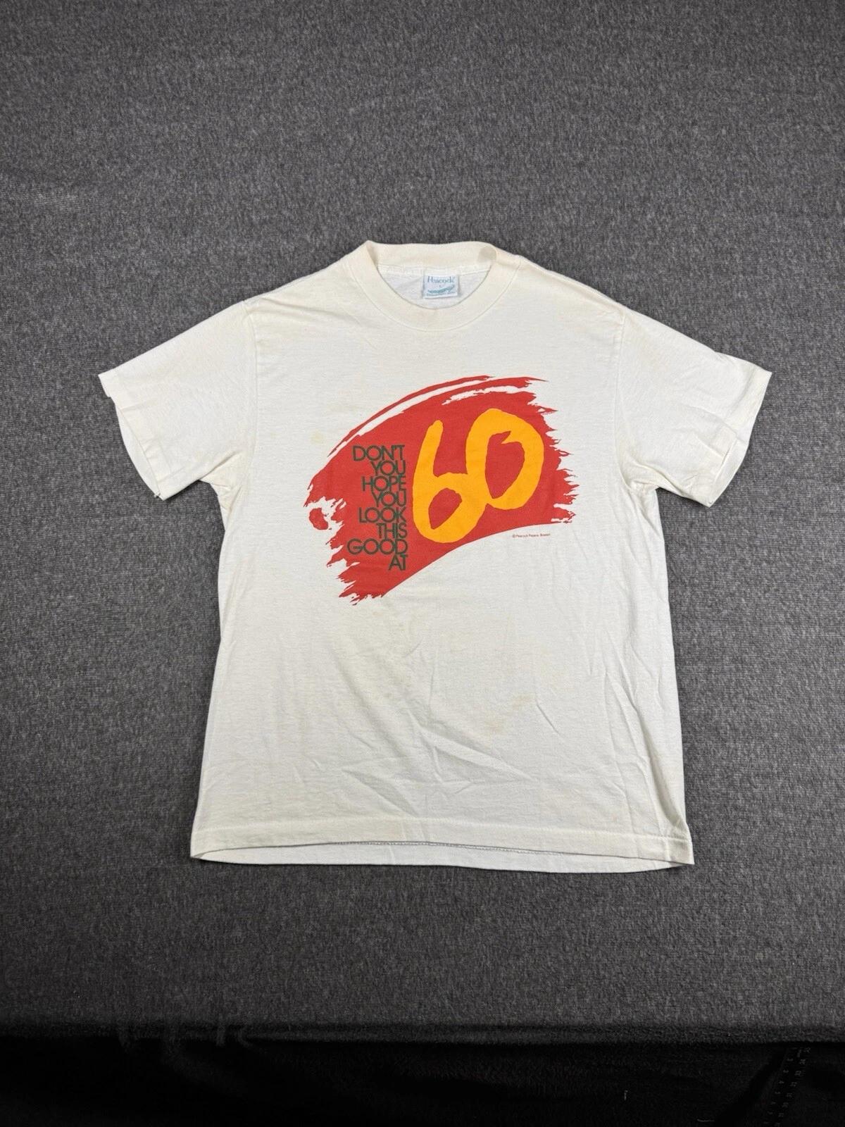 

Vintage Dont You Hope You Look This Good At 60 Shirt Womens Size Large White L