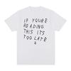 Drake If You’re Reading This It’s Too Late Vintage T-shirt Hip Hop Cotton Men T Shirt New Tee Tshirt Womens Tops