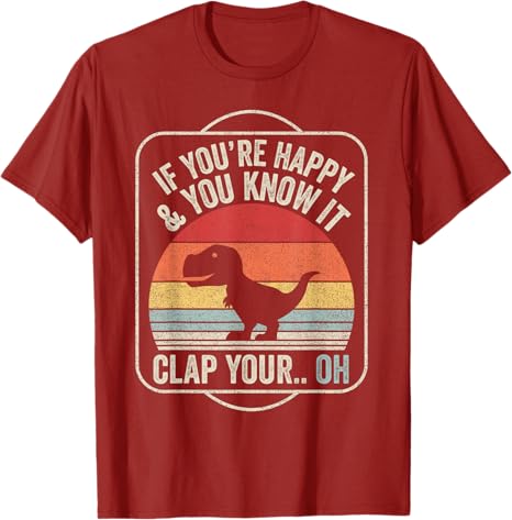 If Youre Happy and You Know It TRex Dinosaur TShirt Cute Unisex Adult Black Short Sleeve Classic Fit Graphic Outfit Boys Tee S