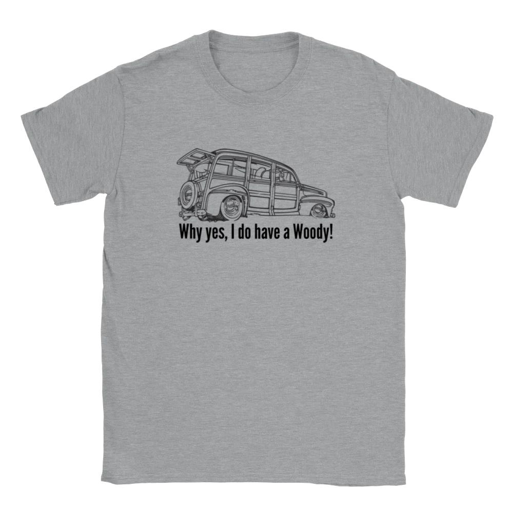 Why Yes, I do have a Woody! T-shirt XXL