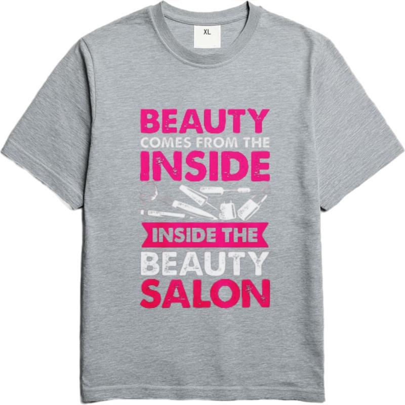 Printed Teenagers O Neck Tshirt Streetwear Beauty Comes From The Inside Inside The Beauty Salon Comfort Teenagers Teeshirt