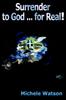 Книга Surrender To God ... for Real