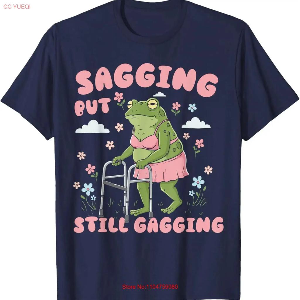 Sagging But Still Gagging Funny Meme Frog Humor T Shirt vintage Washed homme Top For Everyday Wear Slightly Casual Stretched