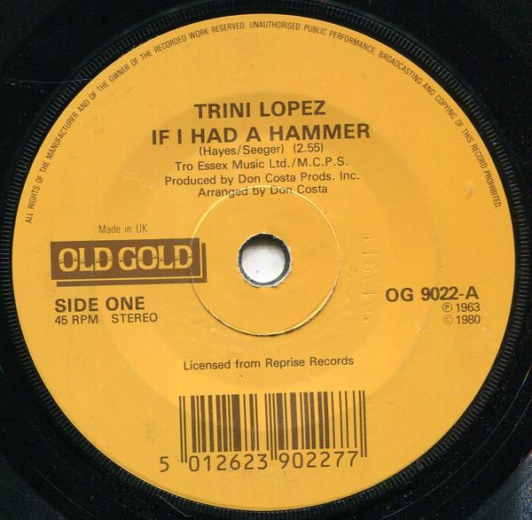 

7inch Record TRINI LOPEZ - If I Had A Hammer OG9022 Old Gold 1980 UK Rock Used