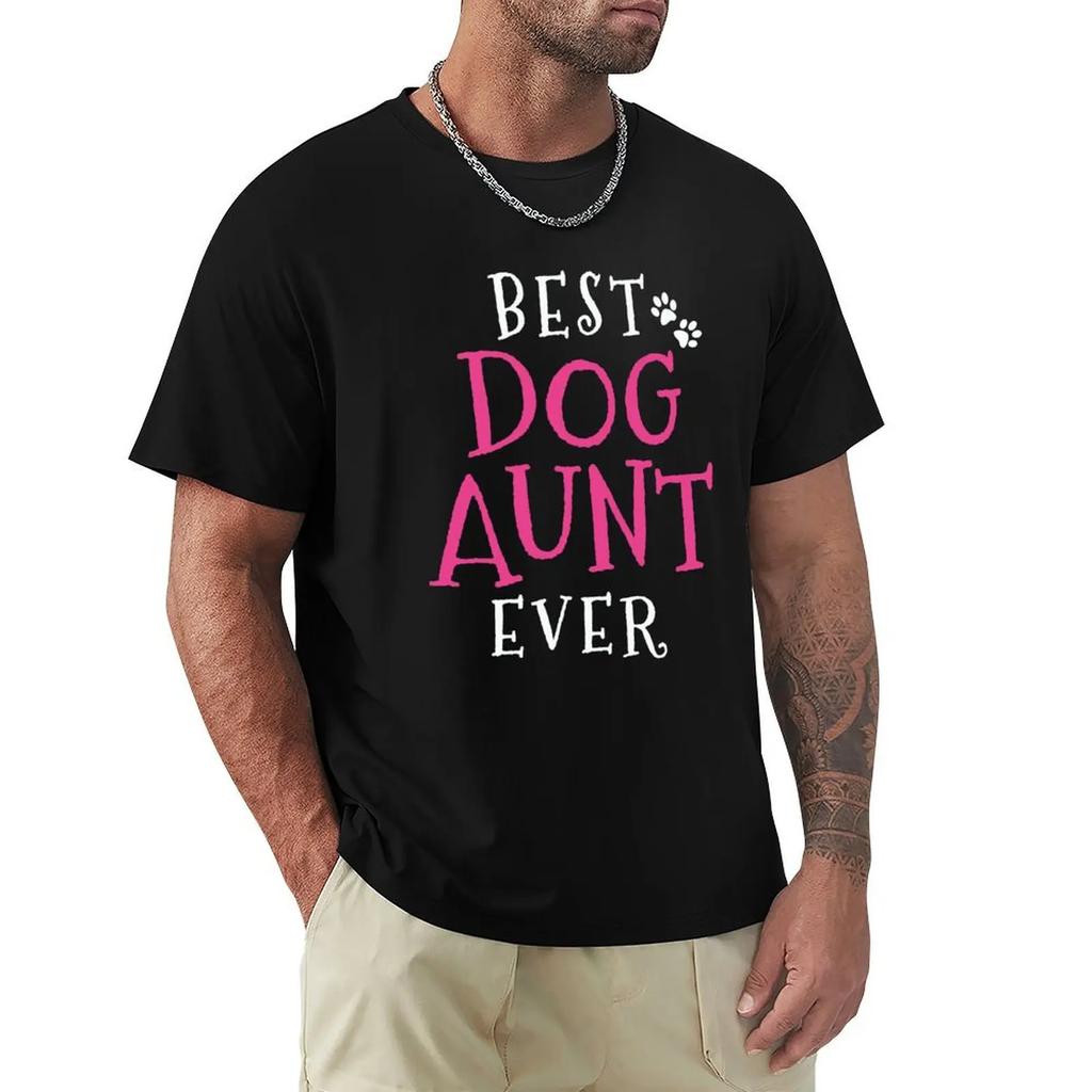 Best Dog Aunt T-Shirt For A Boy Oversized T Shirt Heavyweights Men Clothing