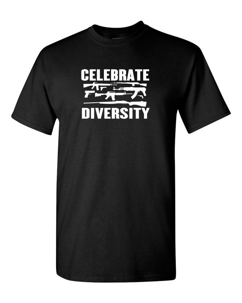 Celebrate Diversity Funny Gun Rights T Shirt 2nd Amendment Hunting Tee Unisex T-Shirt S
