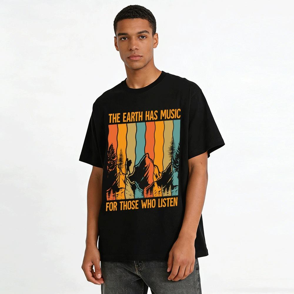 Die Erde hat Musik für diejenigen, die zuhören Outdoor-T-Shirt Reines Baumwoll-T-Shirt