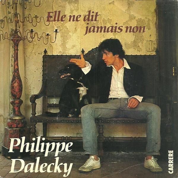 

7-дюймовая пластинка PHILIPPE DALECKY Elle Ne Dit Jamais Non 49654 Carrere 1980 Франция Поп Б/у