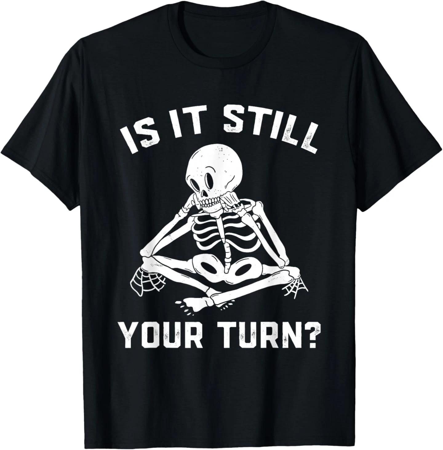 Board Game Chess is It Still Your Turn Gaming Skeleton T-Shirt L