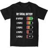 Unisex My Social Battery T Shirts Introvert Joke 100 Cotton Tops Aesthetic Short Sleeves TShirt Crew Neck Tshirt Big Size 5XL 6XL
