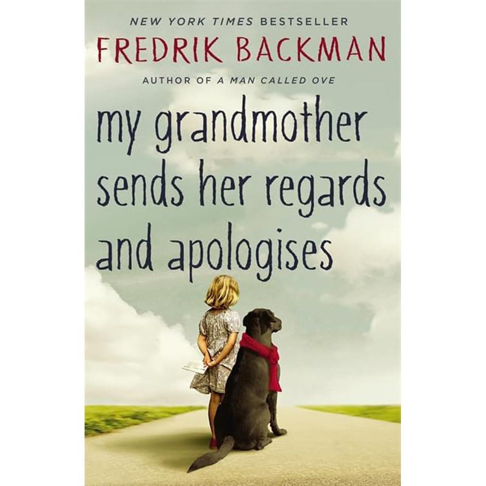My Grandmother Sends Her Regard and Apologies Paperback By Fredrik Backman UKN2075
