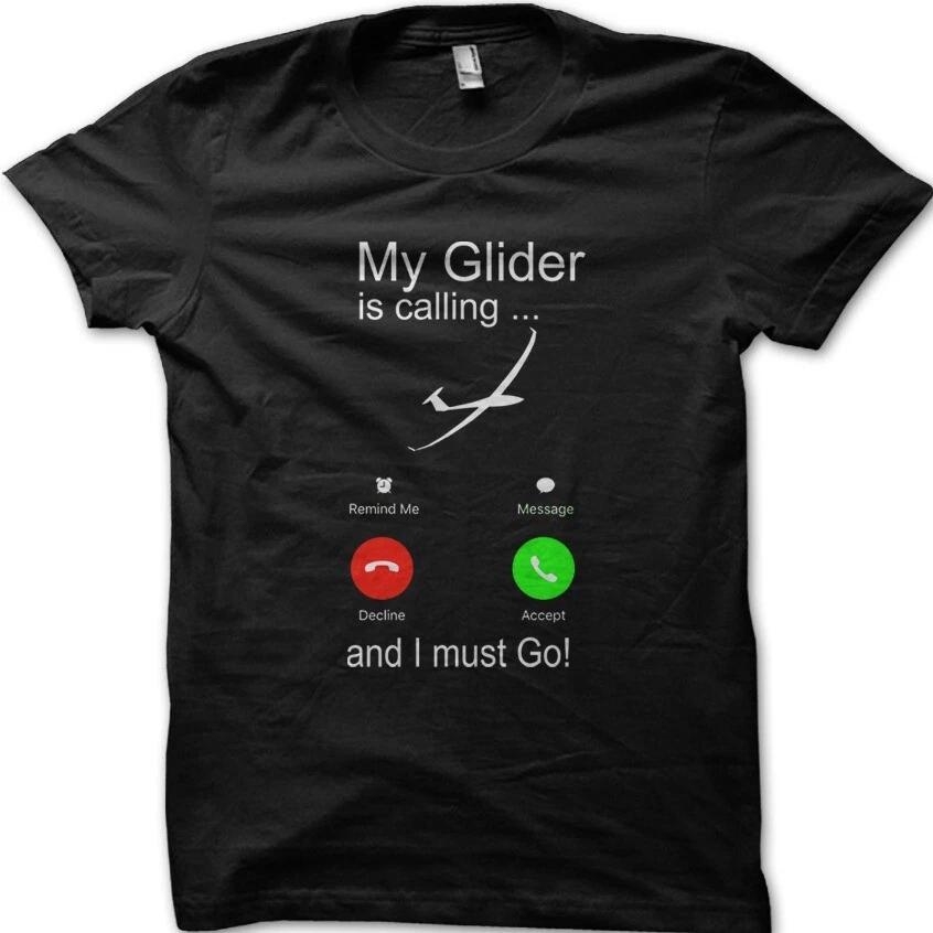 Gliding My Glider is calling, and I have to go, soaring sailplane t-shirt 9105 M