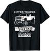 Funny Lifted Truck Tshirt T-Shirt Unisex T-Shirt