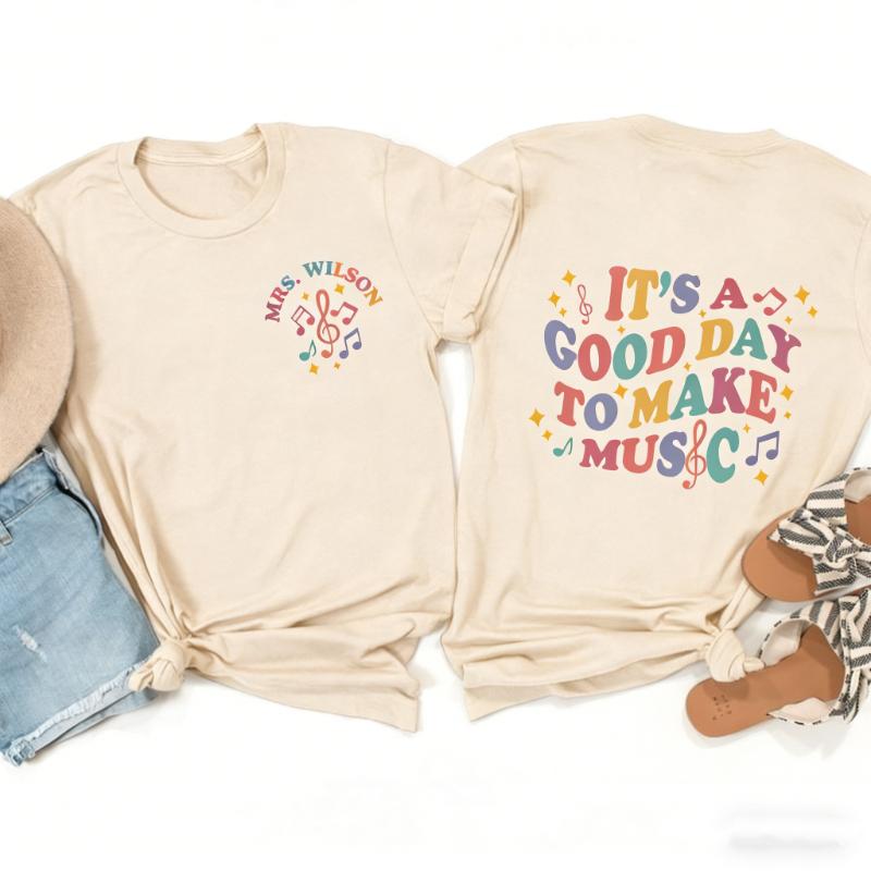 New Style Custom Its A Good Day To Make Music Teacher Gifts Class Commuter Shirt Simple Letters Unisex Printed Tshirt Tops