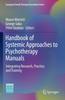 The Handbook of Systemic Approaches To Psychotherapy Manuals : Integrating Research, Practice, and Training Book