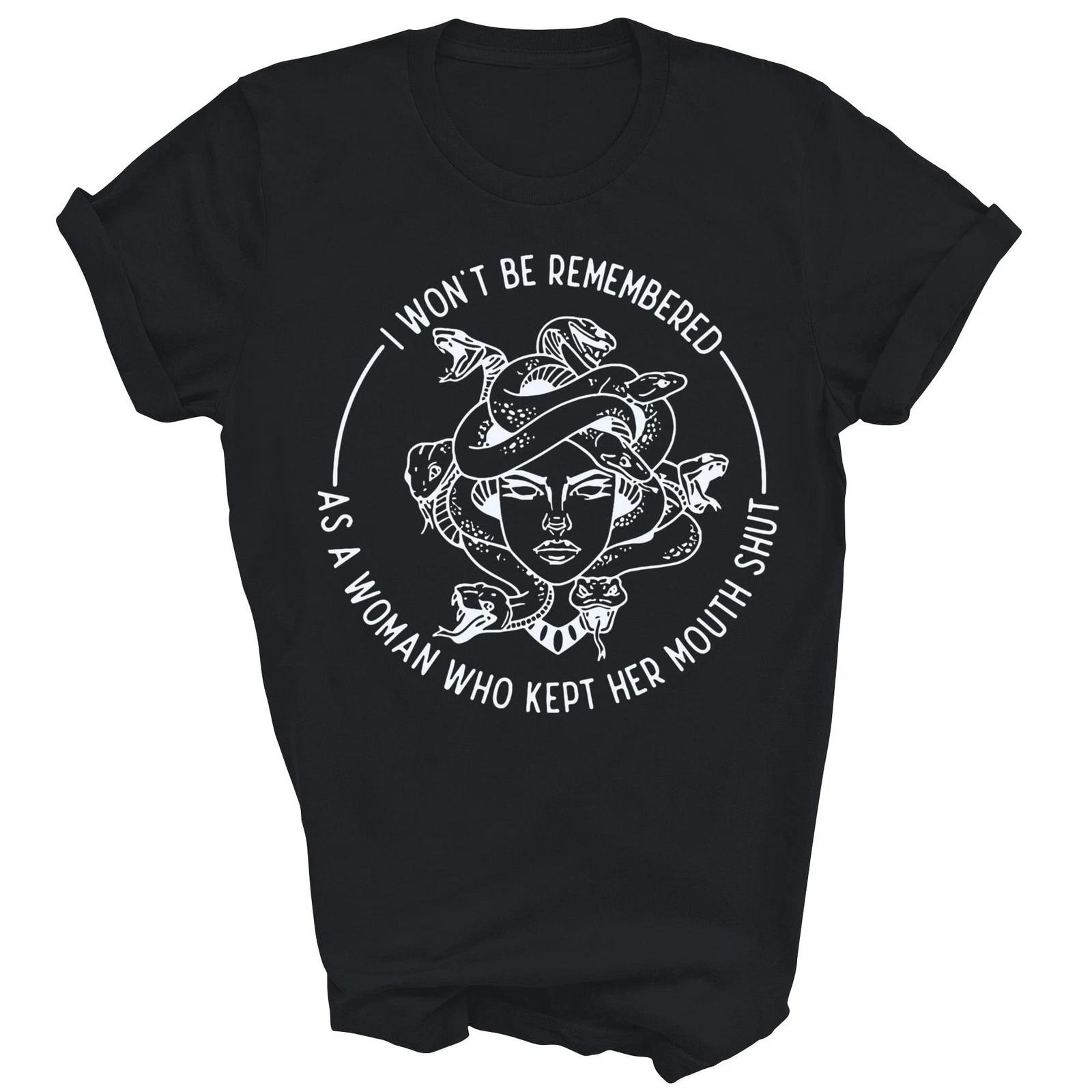

I Wont Be Remembered Who Kept My Mouth Shut T shirt S