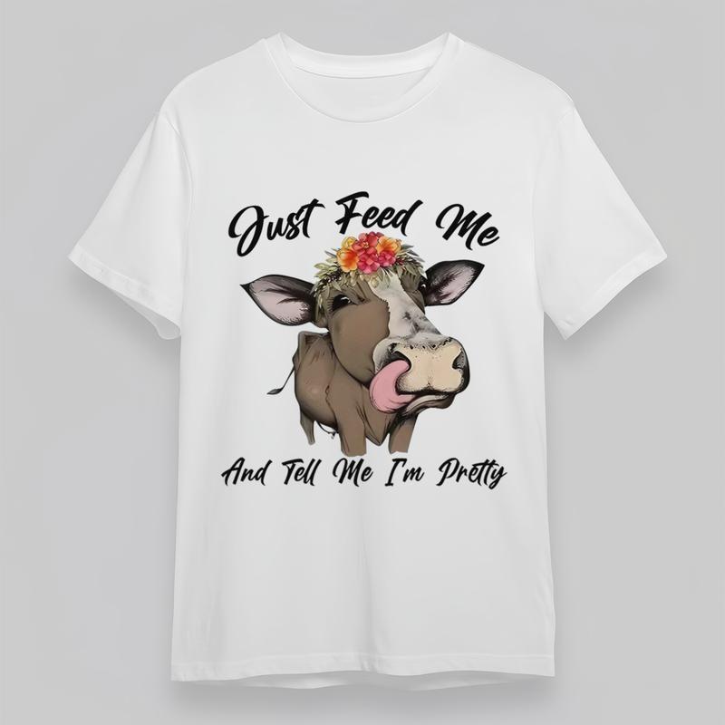 

Women s Plus Size Comfortable Soft Classic T-Shirt Just Feed Me Cow Graphic Tee S