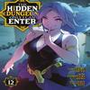 The Hidden Dungeon Only I Can Enter Manga Vol. 12 by Meguru Seto... 9798891606630